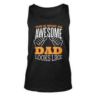 This Is What An Awesome Dad Looks Like - Funny Fathers Day Unisex Tank Top | Mazezy CA