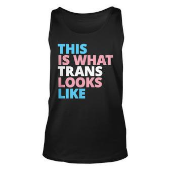 This Is What Trans Looks Like Lgbt Transgender Pride Unisex Tank Top | Mazezy DE