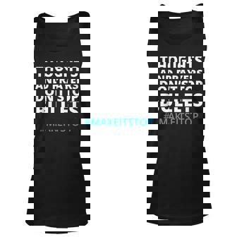 Thoughts And Prayers Dont Stop Bullets No More Guns Gift For Women Unisex Tank Top - Thegiftio