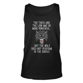 Tiger And Lion More Powerful But Wolf Not In Circus Unisex Tank Top - Thegiftio UK