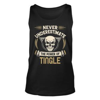 Tingle Name Gift Never Underestimate The Power Of Tingle Unisex Tank Top - Seseable