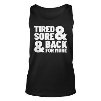 Tired Sore Back For More Fitness Motivation For Gym Unisex Tank Top - Thegiftio UK