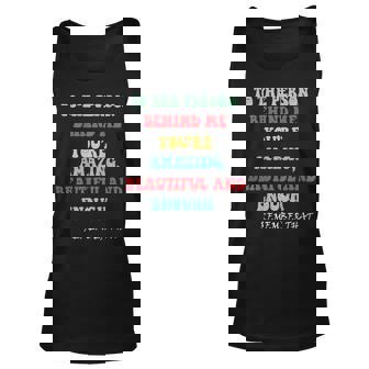 To The Person Behind Me Unisex Tank Top | Mazezy