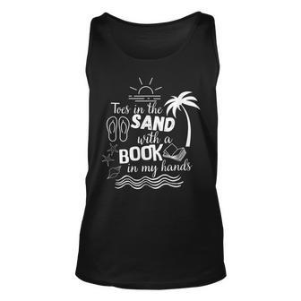 Toes In The Sand With A Book In My Hands Read Book Beach Unisex Tank Top | Mazezy