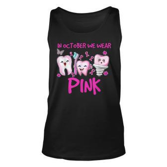 Tooth Dental In October We Wear Pink Breast Cancer Awareness Tank Top | Mazezy