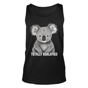Totally Koalafied - Koala Bear Gifts Graphic Unisex Tank Top - Seseable