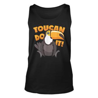 Toucan Motivational Pun Unisex Tank Top | Mazezy