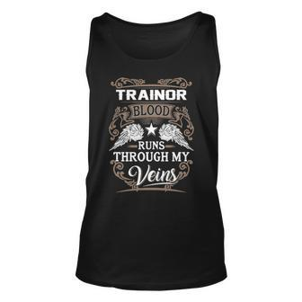 Trainor Name Gift Trainor Blood Runs Throuh My Veins Unisex Tank Top - Seseable