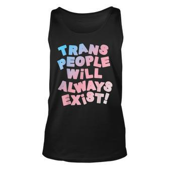 Trans People Will Always Exist Transgender Lgbt Unisex Tank Top - Thegiftio UK