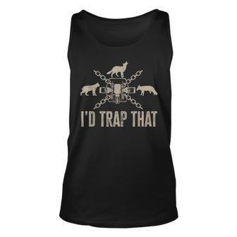 Trapping Id Trap That Trap Hunting Trapper Unisex Tank Top - Thegiftio UK