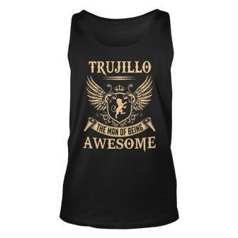 Trujillo Name Gift Trujillo The Man Of Being Awesome Unisex Tank Top - Seseable