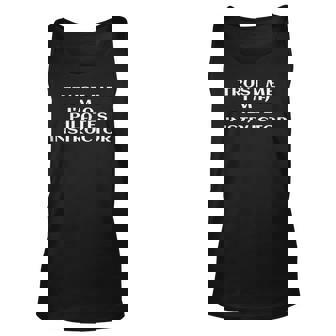 Trust Me Im A Pilates Instructor Teacher Unisex Tank Top - Monsterry
