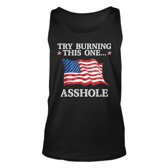 Try Burning This One Asshole American Flag Asshole Tank Top | Mazezy AU