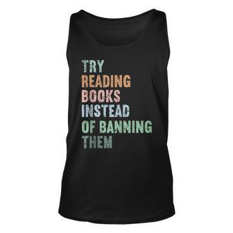 Try Reading Books Instead Of Banning Them Cute Retro Bookis Reading Tank Top | Mazezy