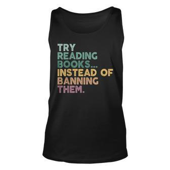 Try Reading Books Instead Of Banning Them Read Banned Books Unisex Tank Top | Mazezy DE