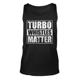 Turbo Whistles Matter Car Enthusiast Racing Drifting Racing Tank Top | Mazezy
