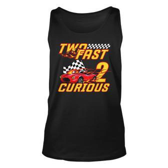 Two Fast 2 Curious 2Nd Birthday Decoration Party Boy Toddler Unisex Tank Top - Seseable