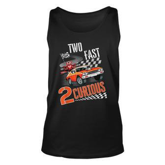 Two Fast 2 Curious Racing 2Nd Birthday Two Fast Birthday Unisex Tank Top - Seseable