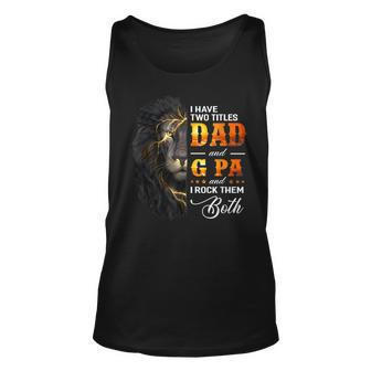 I Have Two Titles Dad And G Pa Lion Fathers Day Tank Top | Mazezy DE