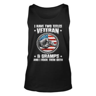 I Have Two Titles Veteran And Gramps Fathers Day Tank Top | Mazezy