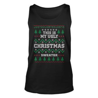 This Is My Ugly Christmas Sweater For X-Mas Parties Tank Top | Mazezy AU