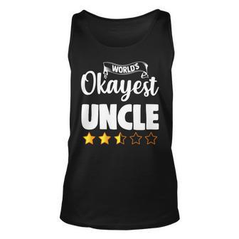 Uncle Funny Worlds Okayest Uncle Unisex Tank Top | Mazezy