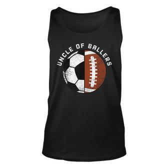 Uncle Of Ballers Funny Soccer Football Uncle Unisex Tank Top | Mazezy