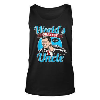 Uncle - Worlds Okayest Uncle Unisex Tank Top | Mazezy