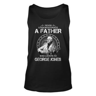 Never Underestimate A Father Who Listens To George Jones Jones Tank Top | Mazezy
