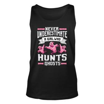 Never Underestimate A Girl Who Hunts Ghosts Ghost Hunting Hunting Tank Top | Mazezy