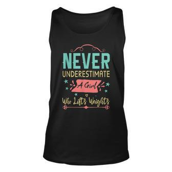 Never Underestimate A Girl Who Lifts Weights Weightlifting Weightlifting Tank Top | Mazezy