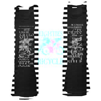 Never Underestimate A Man In His Eighties Can Ride A Bicycle Tank Top | Mazezy