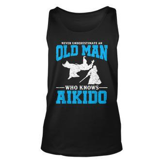 Never Underestimate An Old Man Aikido Grandpa T Grandpa Tank Top | Mazezy