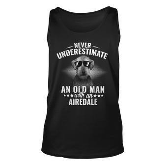 Never Underestimate An Old Man With Airedale Terrier Old Man Tank Top | Mazezy