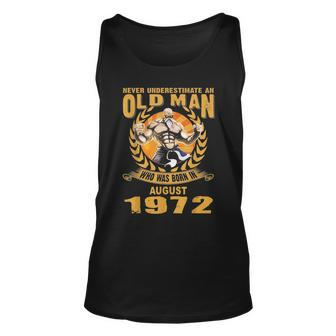 Never Underestimate An Old Man Who Was Born In August 1972 Old Man Tank Top | Mazezy