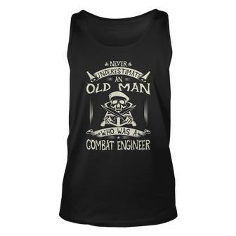 Never Underestimate An Old Man Who Was A Combat Engineer Old Man Tank Top | Mazezy UK