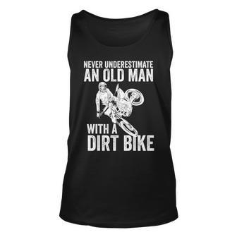 Never Underestimate An Old Man With A Dirt Bike Papa Old Man Tank Top | Mazezy