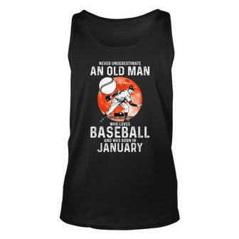 Never Underestimate An Old Man Who Loves Baseball January Tank Top | Mazezy