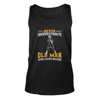 Never Underestimate An Old Man Who Loves Boxing Old Man Tank Top | Mazezy