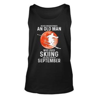 Never Underestimate An Old Man Who Loves Skiing September Old Man Tank Top | Mazezy