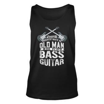 Never Underestimate An Old Man Who Plays Bass Guitar Vintage Tank Top | Mazezy