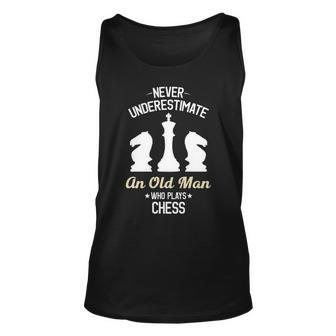 Never Underestimate An Old Man Who Plays Chess Old Man Tank Top | Mazezy