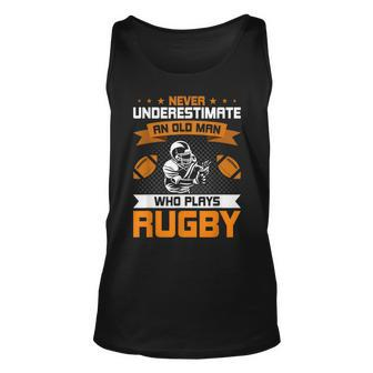 Never Underestimate An Old Man Who Plays Rugby Old Man Tank Top | Mazezy