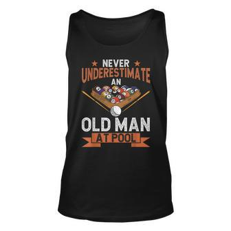 Never Underestimate An Old Man At Pool Pool Billiard Tank Top | Mazezy
