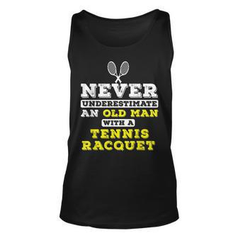 Never Underestimate An Old Man At Tennis Old Man Tank Top | Mazezy