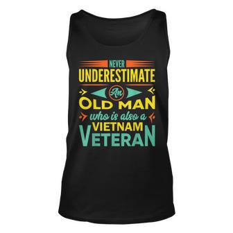Never Underestimate An Old Man Who Is Also A Vietnam Veteran Veteran Tank Top | Mazezy