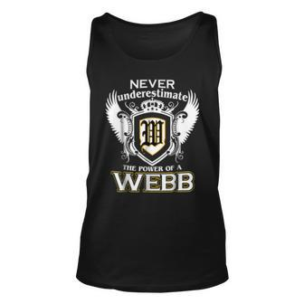 Never Underestimate The Power Of A Webb Name Webb Tank Top | Mazezy