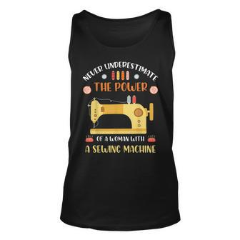 Never Underestimate The Power Of A Woman Sewing Sewing Tank Top | Mazezy