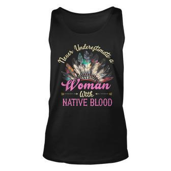Never Underestimate Woman With Native Blood American Indian Indian Tank Top | Mazezy