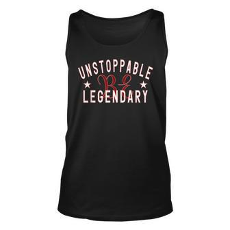 Unstoppable Being Legendary Motivational Positive Thoughts Unisex Tank Top - Seseable